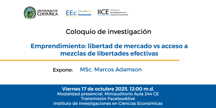 Coloquio 17 de Octubre 2025 Emprendimiento: libertad de mercado vs acceso a mezclas de libertades efectivas 