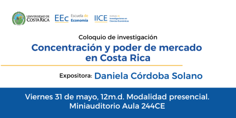 coloquio: Concentración y poder de mercado en Costa Rica