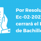 Por Resolución Ec-02-2022, se cerrará el Plan 01 de Bachillerato